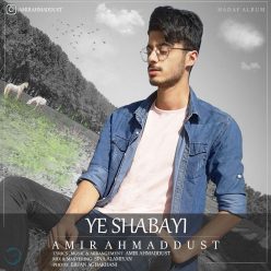 Amir Ahmaddust – Ye Shabayi